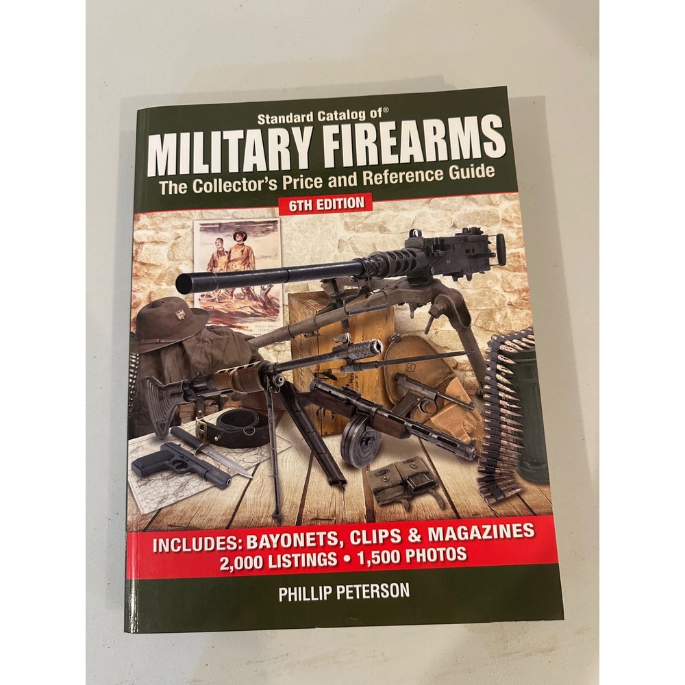 Standard Catalog of Military Firearms 6th Ed Phillip Peterson Price Guide Book